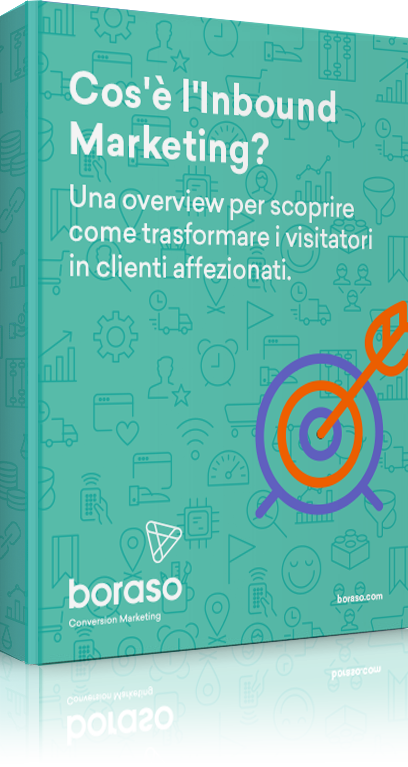 Cos’è l’Inbound Marketing? Scopri come trasformare i visitatori in clienti!