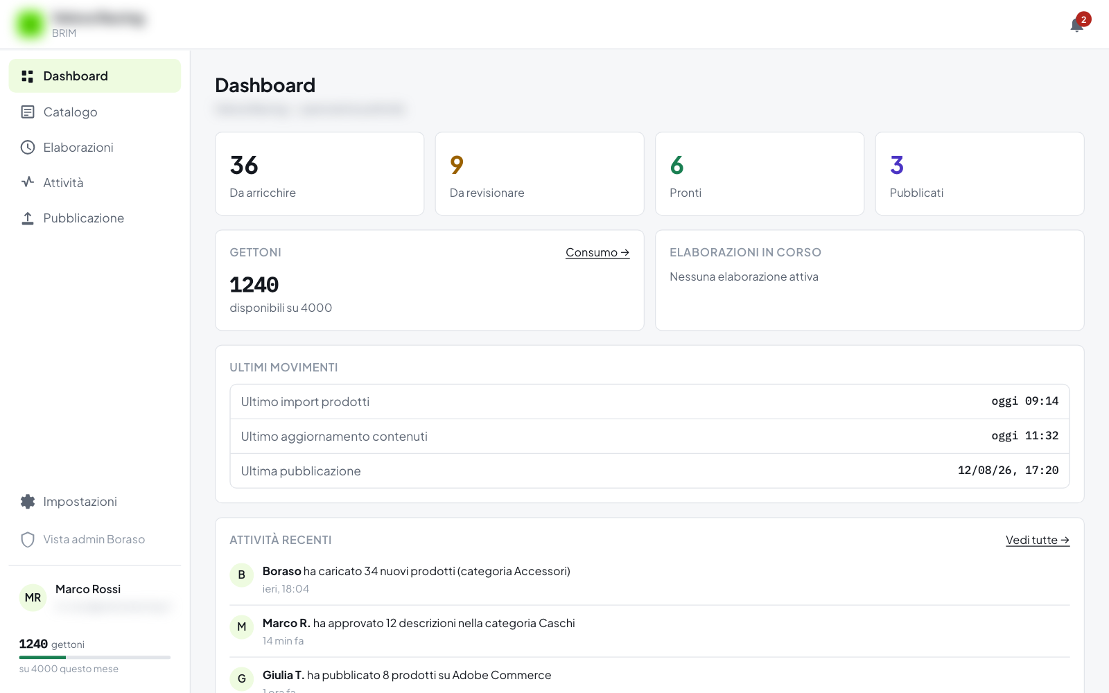 Dashboard di BRIM con il numero di schede prodotto per stato e le elaborazioni in corso
