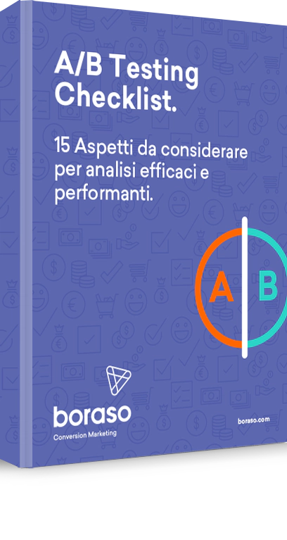 A/B Testing: 15 aspetti da considerare per analisi efficaci e performanti.